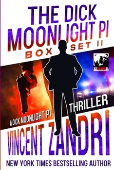 The Dick Moonlight PI Box Set II (Dick Moonlight Pi Thriller)