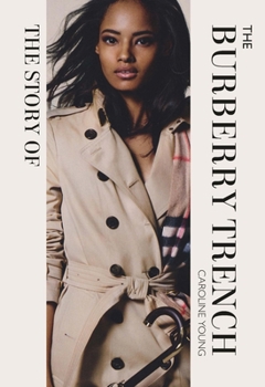 Hardcover The Story of the Burberry Trench Book