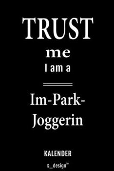 Paperback Kalender f?r Im-Park-Jogger / Im-Park-Joggerin: Immerw?hrender Kalender / 365 Tage Tagebuch / Journal [3 Tage pro Seite] f?r Notizen, Planung / Planun [German] Book