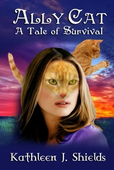 Paperback Ally Cat, A Tale of Survival Book
