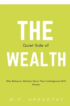 The Quiet Side of Wealth