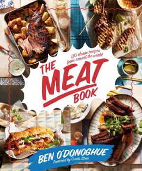Paperback The Meat Book: 130 Classic Recipes from Around the World Book