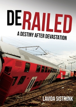 Paperback Derailed: A Destiny After Devastation Book