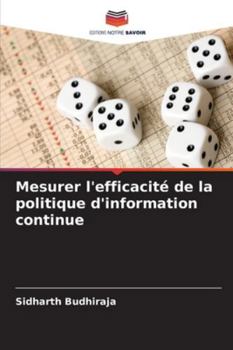 Paperback Mesurer l'efficacité de la politique d'information continue [French] Book