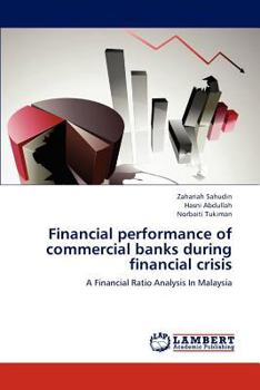 Paperback Financial Performance of Commercial Banks During Financial Crisis Book