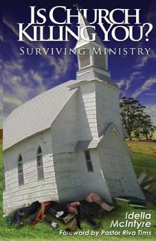 Paperback Is Church Killing You? Surviving Ministry Book