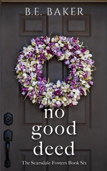No Good Deed (The Scarsdale Fosters)