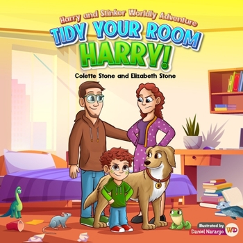 Paperback Tidy Your Room, Harry: Harry and Stinkers Worldly Adventures Book