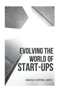 Paperback Evolving The World of Start-ups Book