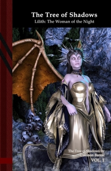 The Tree of the Shadows: Lilith: The Woman of the Night