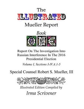 Paperback The ILLUSTRATED Mueller Report: Book ONE Book