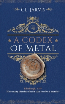 Paperback A Codex of Metal: A Thrilling History Fantasy Book