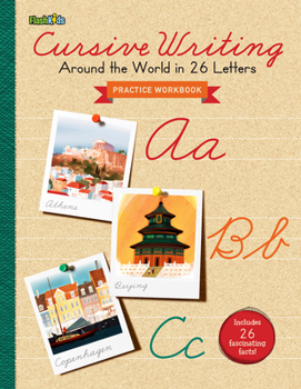 Paperback Cursive Writing Practice Workbook: Around the World in 26 Letters Book