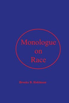Paperback Monologue on Race: A Pump Primer for Afrodescendant Thought Book