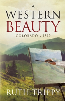 Paperback A Western Beauty Colorado - 1879 Book