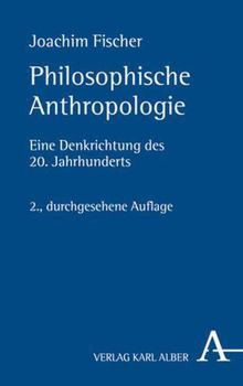 Hardcover Philosophische Anthropologie: Eine Denkrichtung Des 20. Jahrhunderts [German] Book