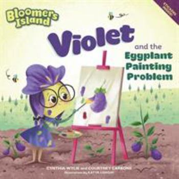 Paperback Violet and the Eggplant Painting Problem: Bloomers Island Book