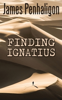 Paperback Finding Ignatius: a modern mystery, an ancient disappearance Book