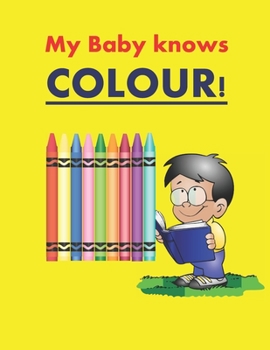 Paperback My Baby knows Colour Book