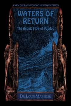 Paperback Waters of Return: The Aeonic Flow of Voudoo Book