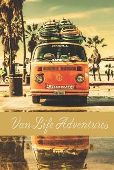 Paperback Van Life Adventures: Travel Journal Book