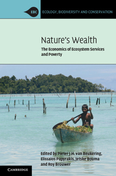 Nature's Wealth: The Economics of Ecosystem Services and Poverty - Book  of the Ecology, Biodiversity and Conservation