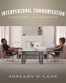 Paperback Interpersonal Communication: Competence and Contexts Book