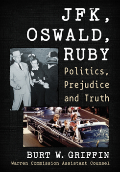 Paperback JFK, Oswald and Ruby: Politics, Prejudice and Truth Book