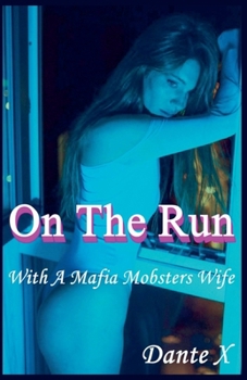 Paperback On The Run: With A Mafia Mobsters Wife Book