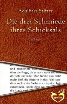 Paperback Die drei Schmiede ihres Schicksals [German] Book