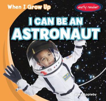 Paperback I Can Be an Astronaut Book