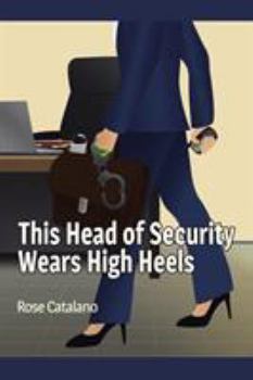 Paperback This Head of Security Wears High Heels Book