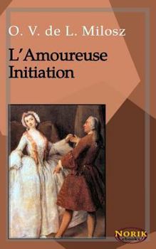 Paperback L'Amoureuse Initiation [French] Book