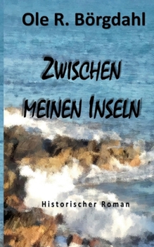 Paperback Zwischen meinen Inseln [German] Book