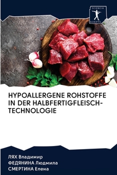 Paperback Hypoallergene Rohstoffe in Der Halbfertigfleisch-Technologie [German] Book