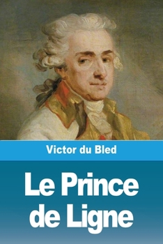 Paperback Le Prince de Ligne [French] Book