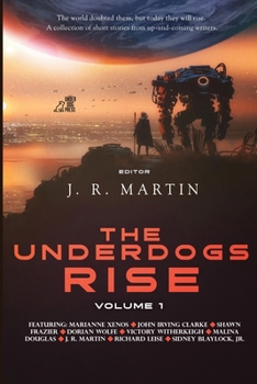 Paperback The Underdogs Rise: Volume 1 Book