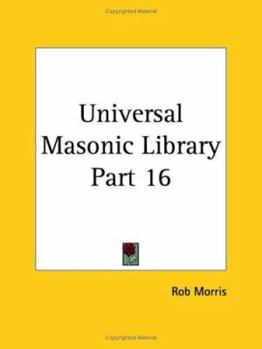 Paperback Universal Masonic Library Part 16 Book