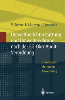 Paperback Umweltberichterstattung Und Umwelterklärung Nach Der Eg-Ökoaudit-Verordnung: Grundlagen, Methoden Und Anwendungen [German] Book