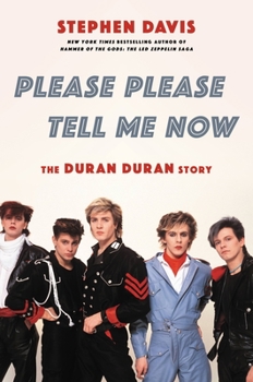 Hardcover Please Please Tell Me Now: The Duran Duran Story Book