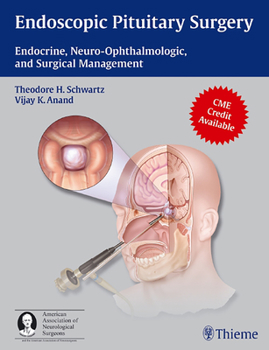 Hardcover Endoscopic Pituitary Surgery: Endocrine, Neuro-Ophthalmologic, and Surgical Management [With 3-D Glasses] Book