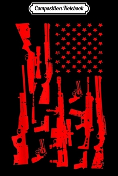 Composition Notebook: 2nd Amendment USA Gun Flags  Journal/Notebook Blank Lined Ruled 6x9 100 Pages
