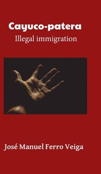 Hardcover Cayuco-patera. Illegal immigration Book