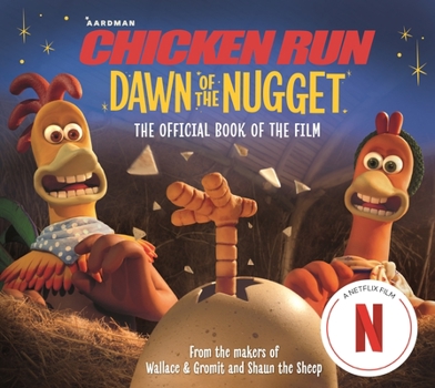 Paperback Chicken Run Dawn of the Nugget: The Official Book of the Film Book