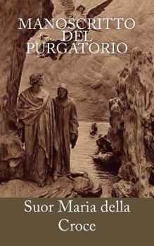Paperback Manoscritto del purgatorio [Italian] Book