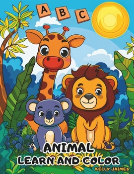 ABC Animal Coloring Book: Fun and Educational Coloring Pages for Kids | Learn the Alphabet with Curious Animal Facts | For Boys and Girls Ages 3-8
