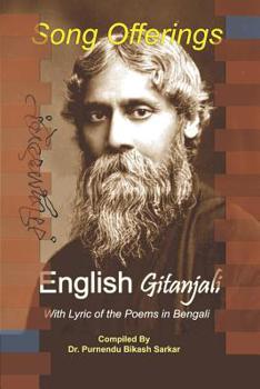 Paperback Song Offerings English Gitanjali: With Lyrics of the Poems in Bengali Book