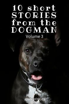 Paperback 10 Short STORIES from the DOGMAN Vol. 3 Book