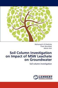 Paperback Soil Column Investigation on Impact of Msw Leachate on Groundwater Book