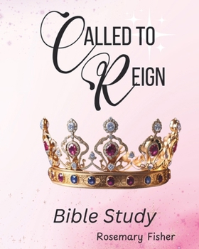 Paperback CALLED TO REIGN: BIBLE STUDY Book